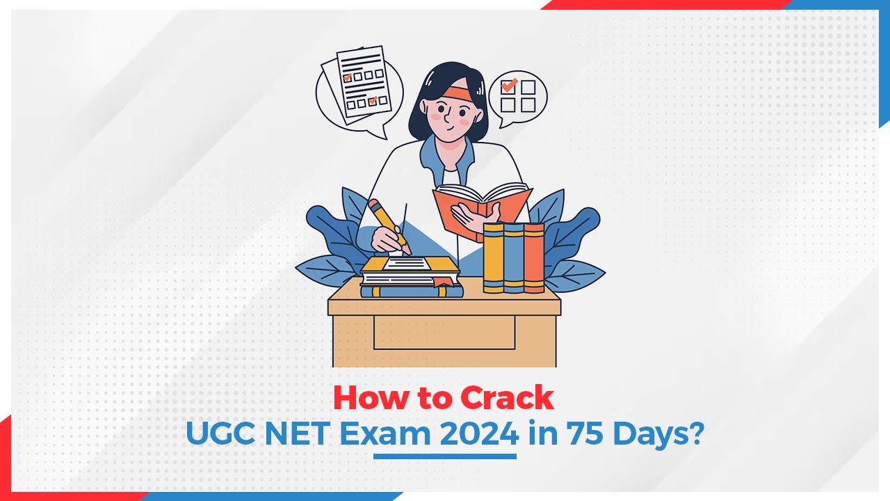 How to Crack UGC NET Exam 2024 in 75 Days.jpg